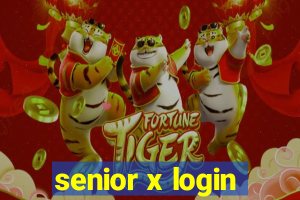 senior x login